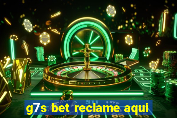 g7s bet reclame aqui