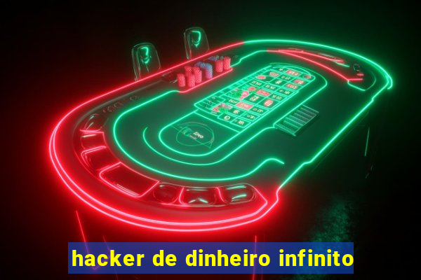 hacker de dinheiro infinito