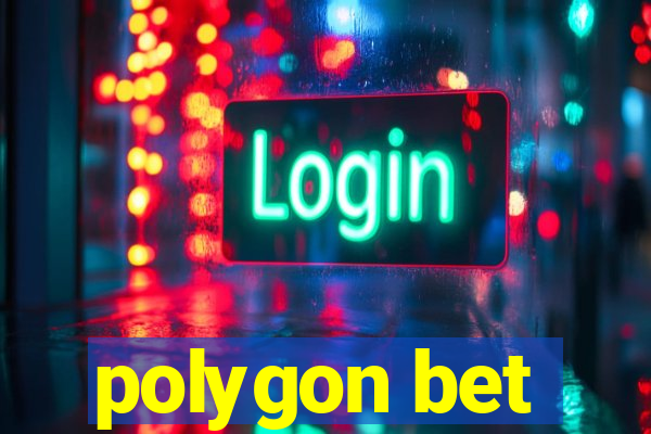 polygon bet