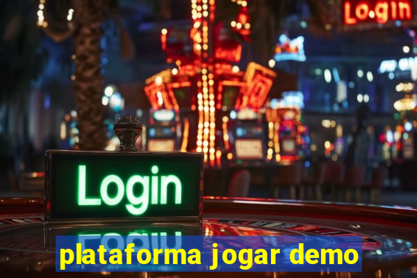 plataforma jogar demo