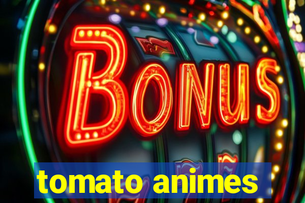 tomato animes