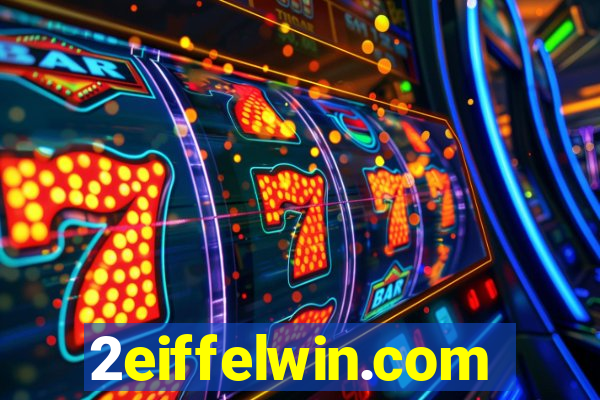 2eiffelwin.com