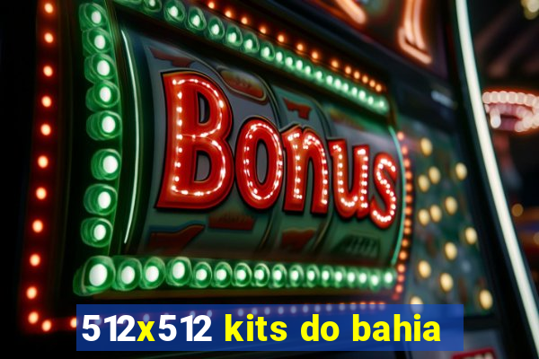 512x512 kits do bahia