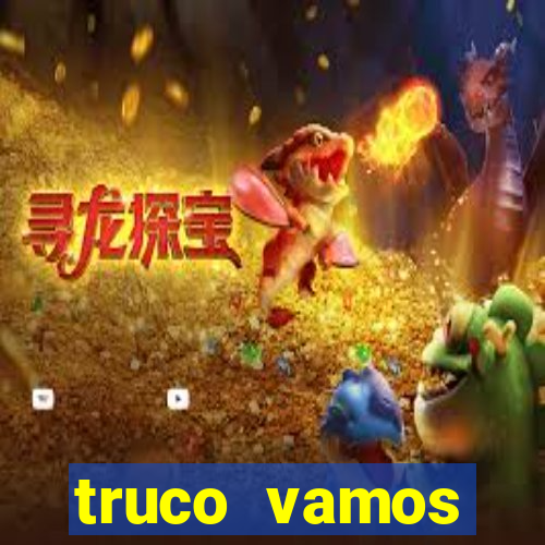 truco vamos download pc