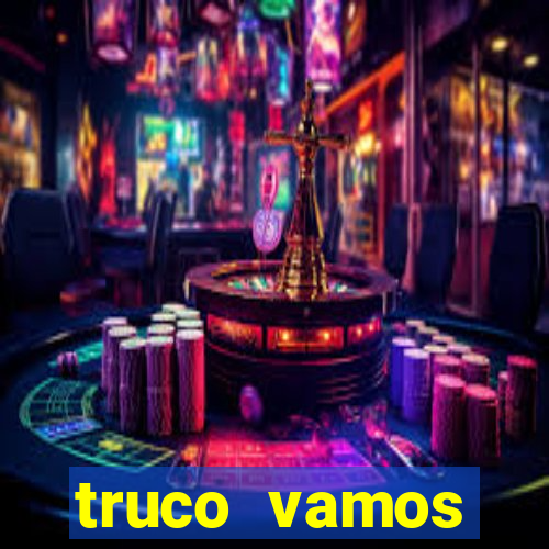 truco vamos download pc