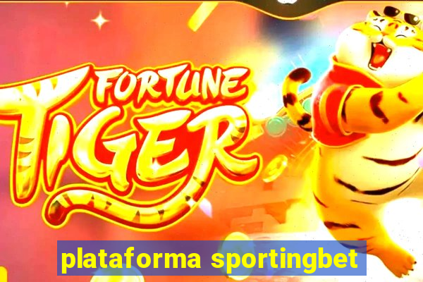 plataforma sportingbet