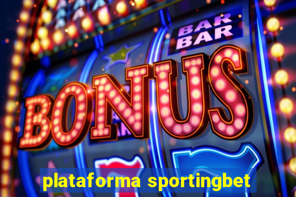 plataforma sportingbet