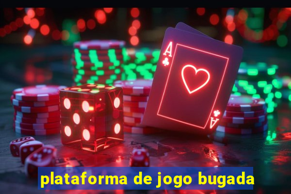 plataforma de jogo bugada