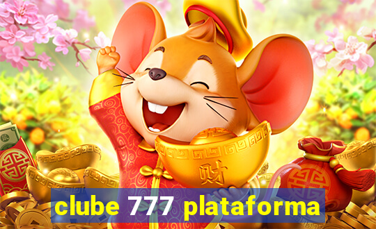 clube 777 plataforma