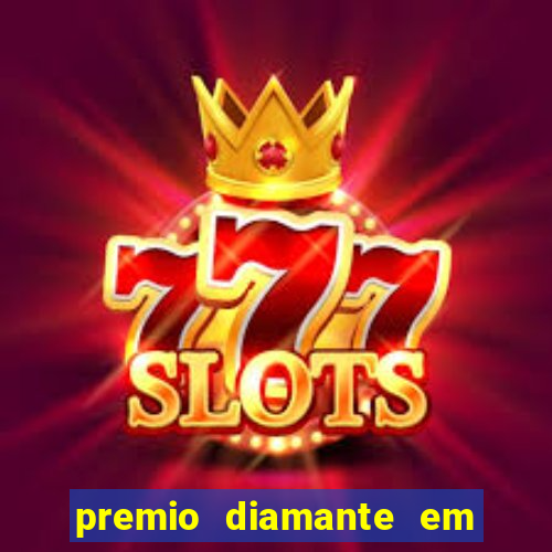 premio diamante em dinheiro blaze