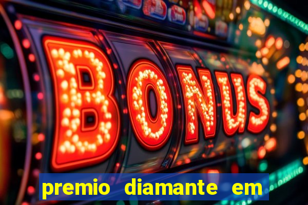 premio diamante em dinheiro blaze