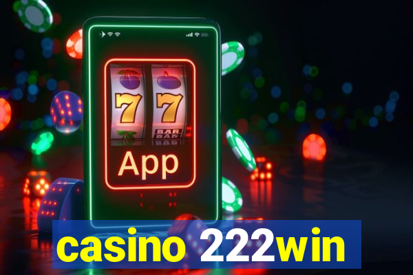 casino 222win