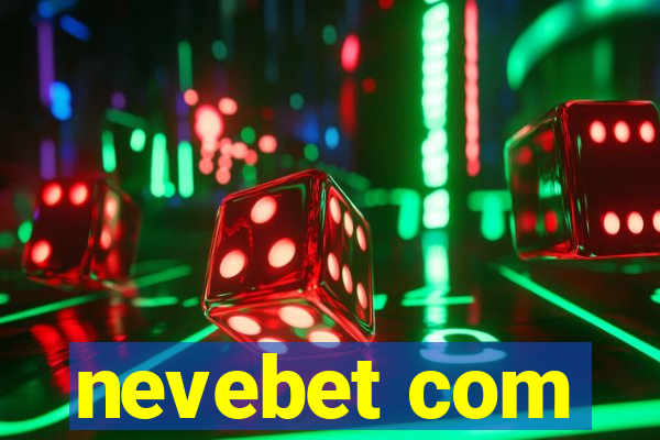 nevebet com