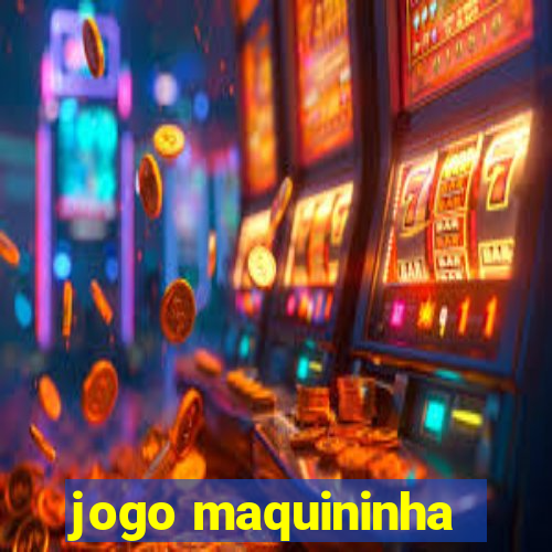 jogo maquininha