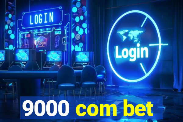 9000 com bet