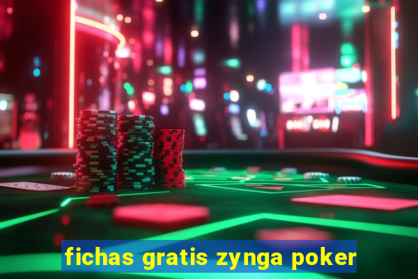 fichas gratis zynga poker