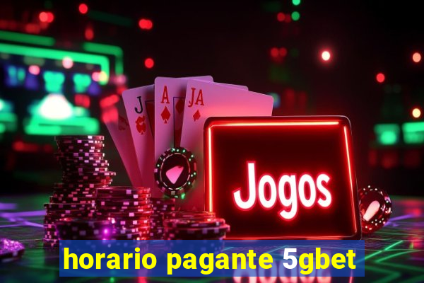 horario pagante 5gbet