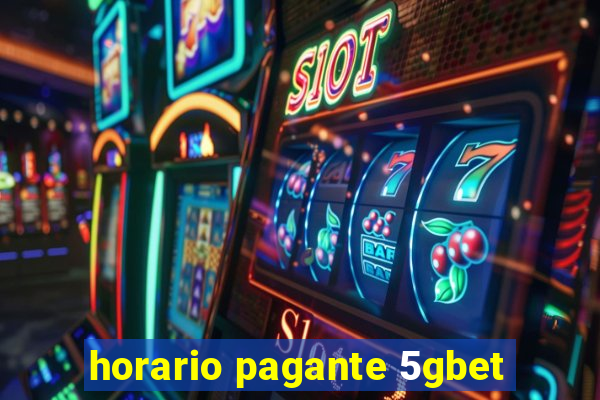 horario pagante 5gbet