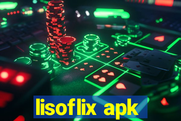 lisoflix apk