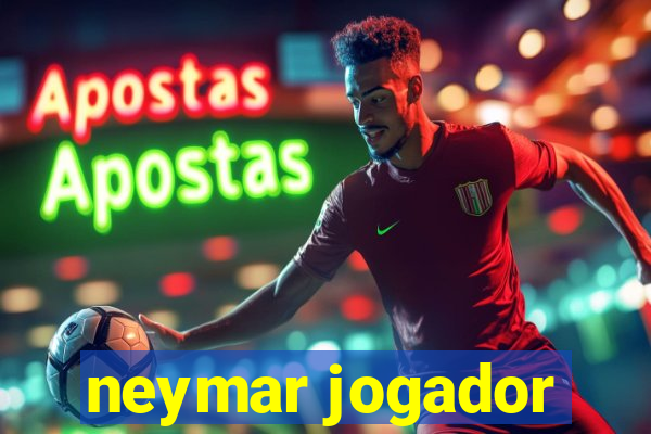 neymar jogador