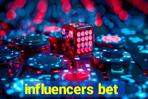 influencers bet