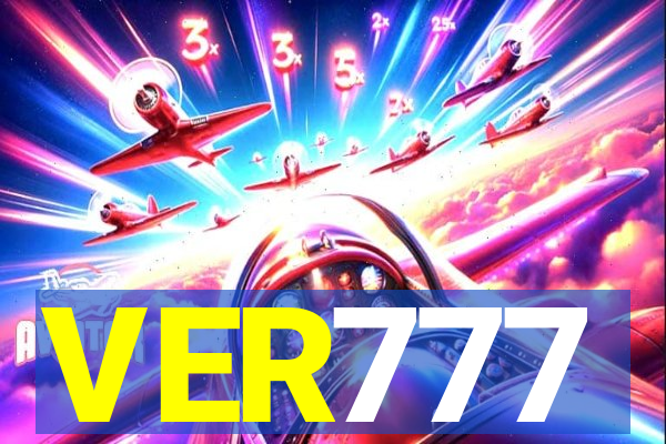 VER777