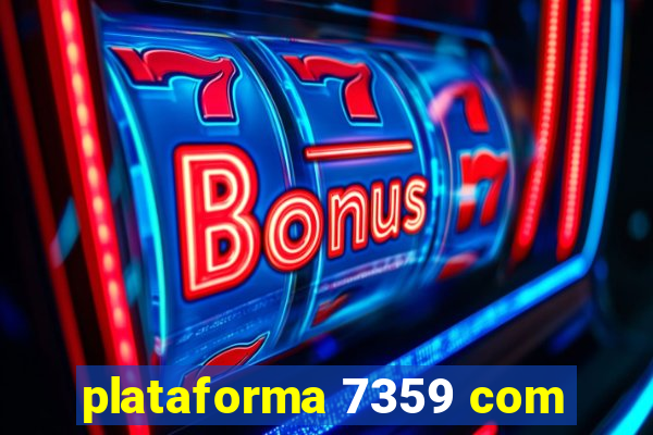 plataforma 7359 com