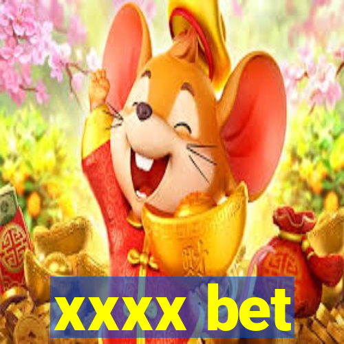 xxxx bet