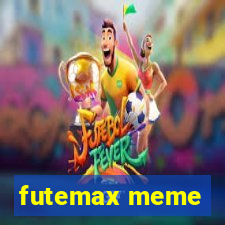 futemax meme