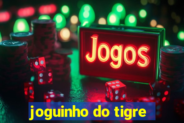 joguinho do tigre