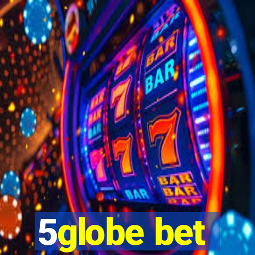 5globe bet