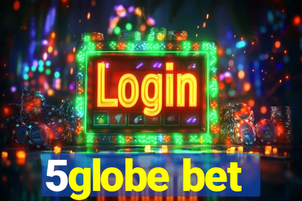 5globe bet