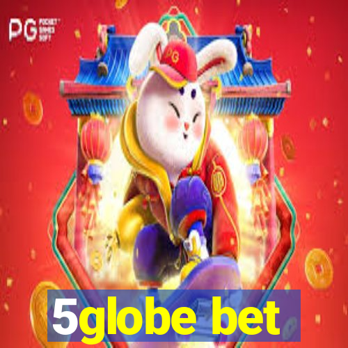 5globe bet