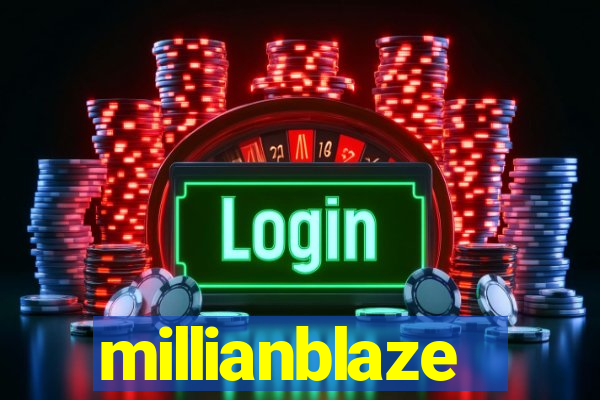 millianblaze