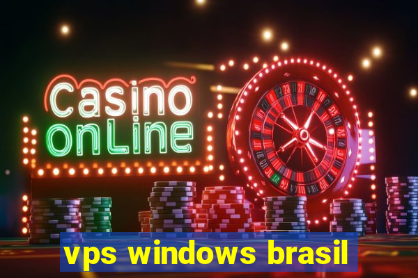 vps windows brasil