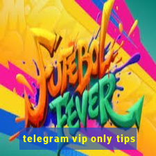 telegram vip only tips