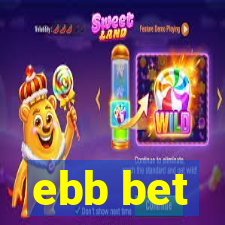 ebb bet