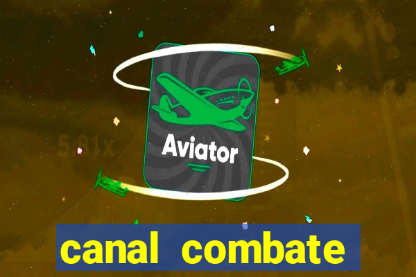 canal combate online multicanais