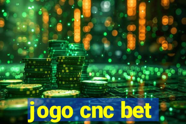 jogo cnc bet