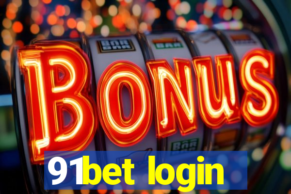 91bet login