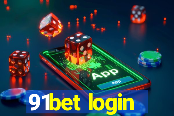 91bet login