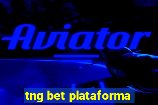 tng bet plataforma