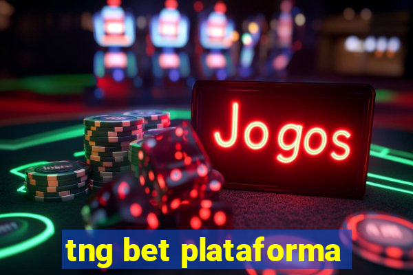 tng bet plataforma