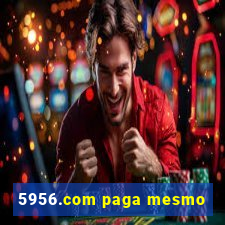 5956.com paga mesmo