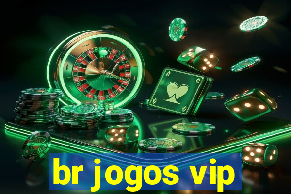 br jogos vip