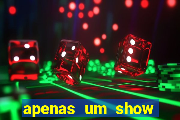 apenas um show pancadaria 2