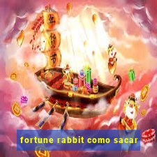 fortune rabbit como sacar