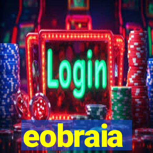 eobraia