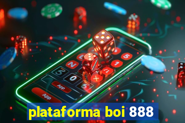 plataforma boi 888