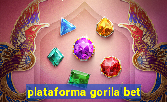 plataforma gorila bet